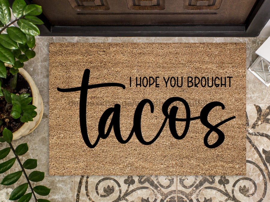 Funny Doormat, Coir Doormat, Welcome Mat, Housewarming Gift, I Hope You Brought Tacos Doormat, Front Door Doormat, Tacos Doormat, New Homeowner Gift DECOE-CM-121 - DecoExchange®