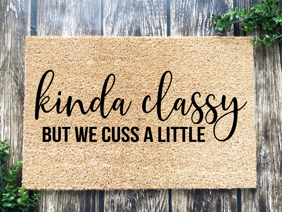 Funny Doormat, Coir Doormat, Welcome Mat, Housewarming Gift, Kinda Classy But We Cuss A Little Welcome Doormat, Kinda Classy Front Door Doormat, Welcome Doormat, New Homeowner Gift DECOE-CM-096 - DecoExchange®