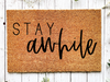 Funny Doormat, Coir Doormat, Welcome Mat, Housewarming Gift, Welcome Doormat, Stay Awhile Front Door Doormat, Welcome Doormat, New Homeowner Gift DECOE-CM-107 - DecoExchange®