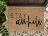 Funny Doormat, Coir Doormat, Welcome Mat, Housewarming Gift, Welcome Doormat, Stay Awhile Front Door Doormat, Welcome Doormat, New Homeowner Gift DECOE-CM-107 - DecoExchange®