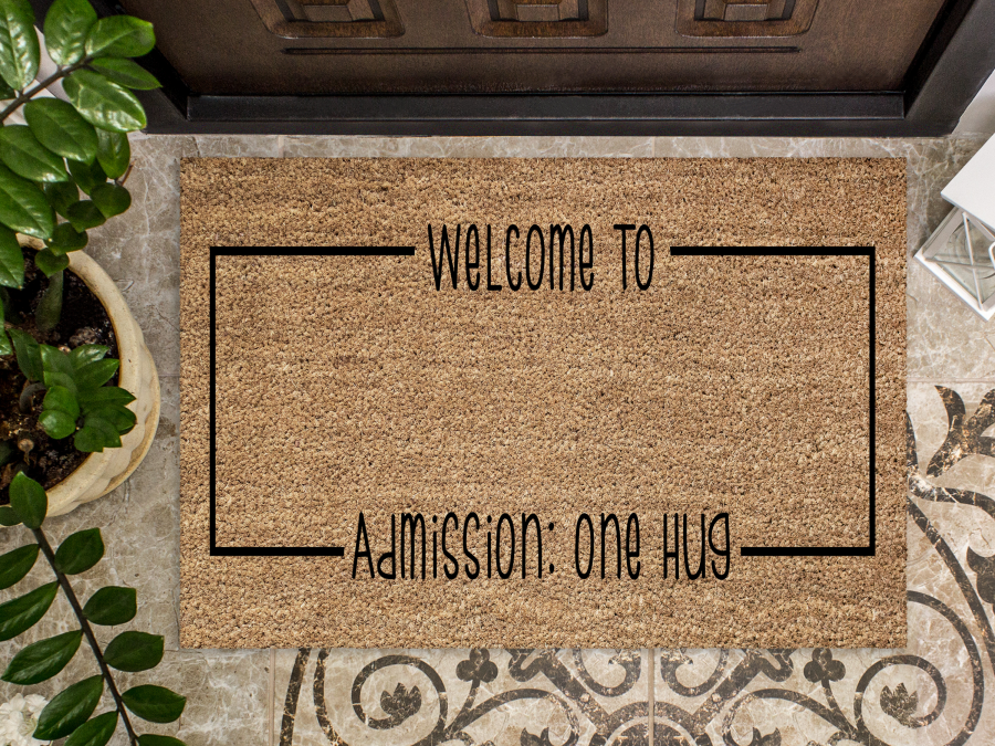 Funny Doormat, Coir Doormat, Welcome Mat, Housewarming Gift,  Welcome To: Doormat, Front Door Doormat, Admission: One Hug Doormat, New Homeowner Gift DECOE-CM-147 - DecoExchange®
