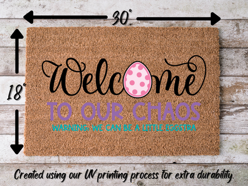 Funny Doormat, Coir Doormat, Welcome Mat, Housewarming Gift, Welcome to our Chaos Doormat, Front Door Doormat, Easter Doormat, New Homeowner Gift DECOE-CM-114 - DecoExchange®