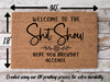 Funny Doormat, Coir Doormat, Welcome Mat, Housewarming Gift,  Welcome to the Shit Show Doormat, Front Door Doormat, Hope You Brought Alcohol Doormat, New Homeowner Gift DECOE-CM-143 - DecoExchange®