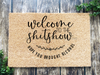 Funny Doormat, Coir Doormat, Welcome Mat, Housewarming Gift, Welcome to the Shit Show Doormat, Front Door Doormat, Doormat, New Homeowner Gift DECOE-CM-110 - DecoExchange®