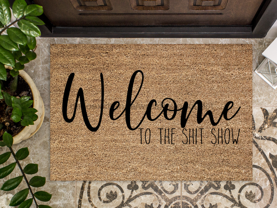 Funny Doormat, Coir Doormat, Welcome Mat, Housewarming Gift,  Welcome to the Shit Show Doormat, Front Door Doormat, Doormat, New Homeowner Gift DECOE-CM-142 - DecoExchange®