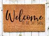 Funny Doormat, Coir Doormat, Welcome Mat, Housewarming Gift,  Welcome to the Shit Show Doormat, Front Door Doormat, Doormat, New Homeowner Gift DECOE-CM-142 - DecoExchange®