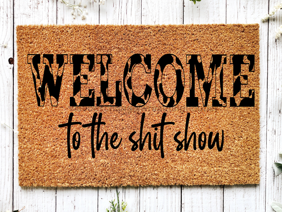 Funny Doormat, Coir Doormat, Welcome Mat, Housewarming Gift,  Welcome to the Shit Show Doormat, Front Door Doormat,  Doormat, New Homeowner Gift DECOE-CM-144 - DecoExchange®