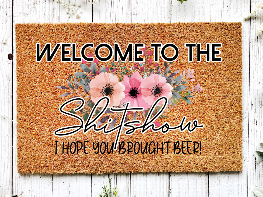 Funny Doormat, Coir Doormat, Welcome Mat, Housewarming Gift, Welcome to the Shitshow Doormat, Front Door Doormat,  Hope You Brought Beer Doormat, New Homeowner Gift DECOE-CM-127 - DecoExchange®