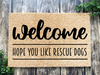 Funny Doormat, Coir Doormat, Welcome Mat, Housewarming Gift, Warning, Hope You Like Rescue Dogs Doormat, Front Door Doormat, Dog Doormat, New Homeowner Gift DECOE-CM-139 - DecoExchange®