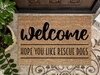Funny Doormat, Coir Doormat, Welcome Mat, Housewarming Gift, Warning, Hope You Like Rescue Dogs Doormat, Front Door Doormat, Dog Doormat, New Homeowner Gift DECOE-CM-139 - DecoExchange®