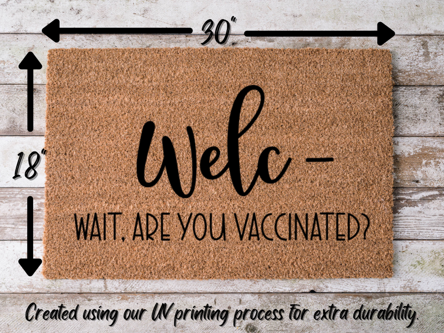 Funny Doormat, Coir Doormat, Welcome Mat, Housewarming Gift, Welc- Wait, Are you Vaccinated? Doormat, Vaccinated? Front Door Doormat, Welcome Doormat, New Homeowner Gift DECOE-CM-090 - DecoExchange®