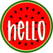 Hello Watermelon Sign Decoe-4090-Dh 18 Wood Round