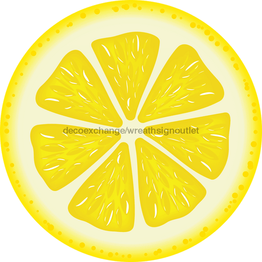 Lemon Slice Sign Decoe-4088-Dh 18 Wood Round