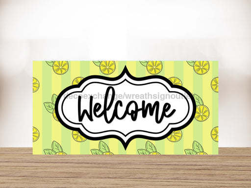 Lemon Welcome Sign 6X12 Metal Decoe-4241