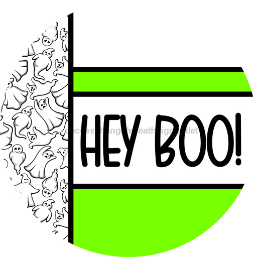 Lime Ghost Door Hanger, Hey Boo Door Hanger, DCO-01958-DH, 18" Round Wood