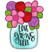 Love Grows Here Mason Jar Door Hanger Mj-W-00020 22’ Wood