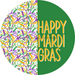 Mardi Gras Sign, Happy Mardi Gras, DECOE-4021-DH, 18 Wood Round