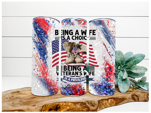 Military Family Tumbler, Veterans Wife Tumbler, USA Tumbler, 20 oz Skinny Tumbler DECOETUMBLER-123 - DecoExchange