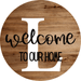 Monogram Sign Welcome To Our Home Personalized Wood Grain Decoe-4003 Round 18 L