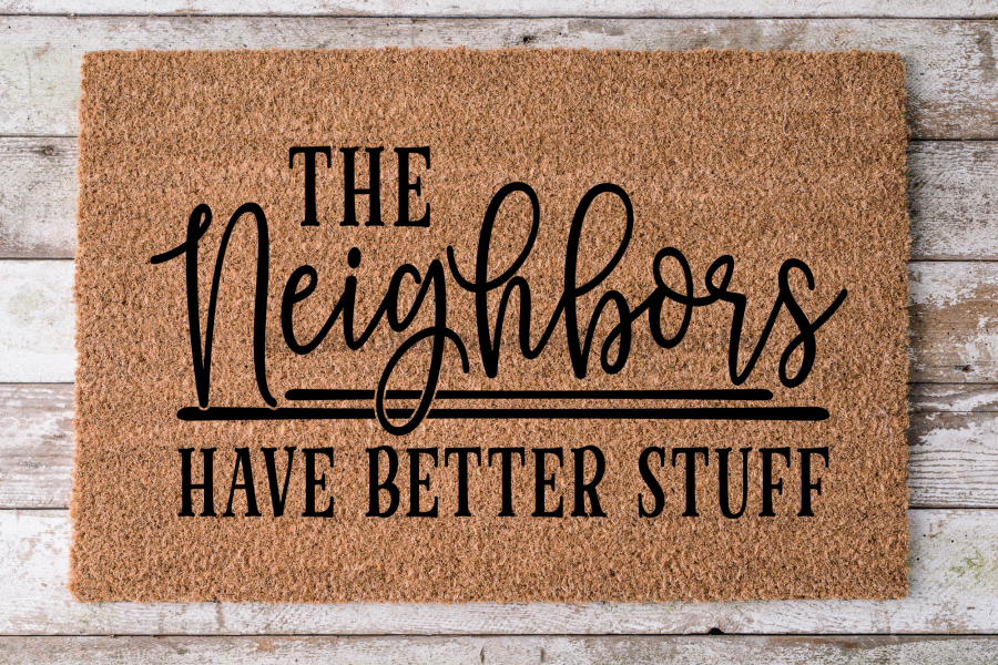 Neighbors have better stuff - Funny Door Mat - 30x18" Coir Door Mat - DECOE-CM-023 - DecoExchange