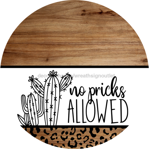 No Pricks Allowed Door Hanger Dco-01550-Dh 18’ Round Wood