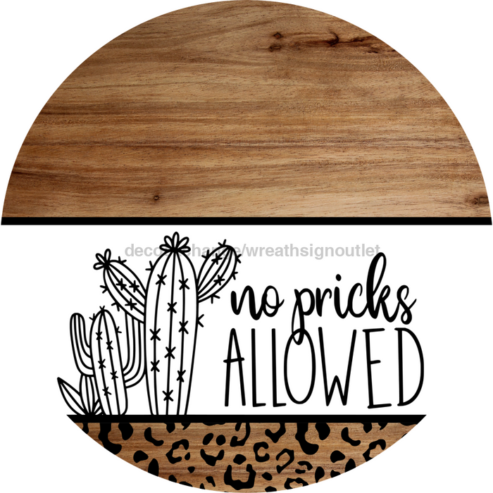 No Pricks Allowed Door Hanger Dco-01550-Dh 18’ Round Wood