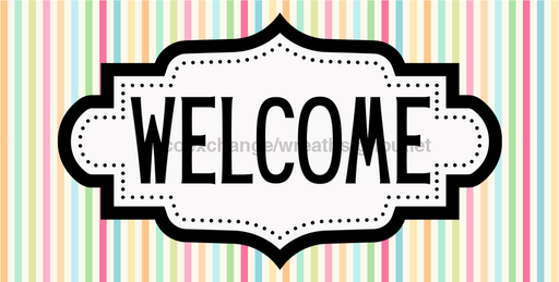 Pastel Stripe Welcome Sign, DCO-01248, Sign For Wreath, 6x12" Metal Sign - DecoExchange®