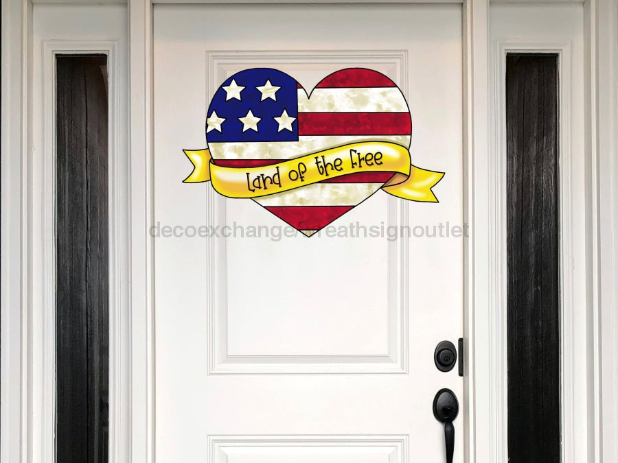 Patriotic Sign Land Of The Free Heart Wood Sign Pcd-W-079 22 Door Hanger