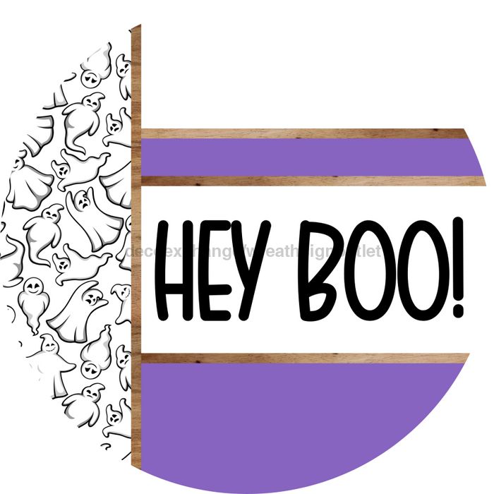 Purple Ghost Door Hanger, Hey Boo Door Hanger, DCO-01940-DH, 18" Round Wood
