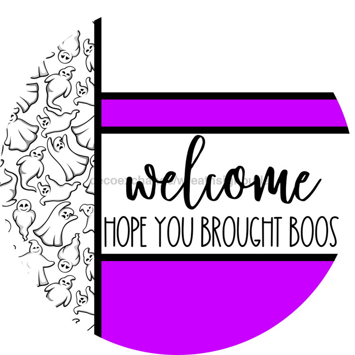 Purple Ghost Door Hanger, Welcome Brought Boos Door Hanger, DCO-01964-DH, 18" Round Wood