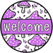 Purple Mushroom Door Hanger, Welcome Door Hanger, DCO-01310-DH, 18" Round Wood Door Hanger - DecoExchange®