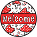 Red Mushroom Welcome Sign, DCO-01307, Sign For Wreath, 10" Round Metal Sign - DecoExchange®