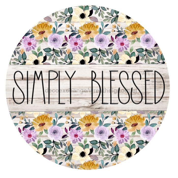 Simply Blessed Sign Floral Decoe-5229 10’ Metal Round