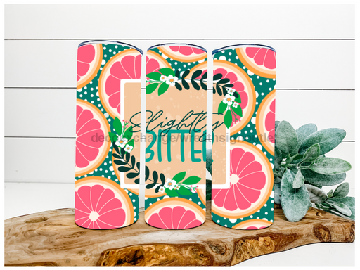 Slightly Bitter Grapefruit 20 oz Skinny Tumbler DECOETUMBLER-071 - DecoExchange