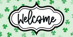 St Patricks Day Welcome Sign Dco-00719 For Wreath 6X12 Metal