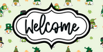 St Patricks Day Welcome Sign Dco-00720 For Wreath 6X12 Metal