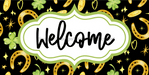 St Patricks Day Welcome Sign Dco-00725 For Wreath 6X12 Metal