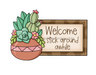 Succulent Sign, Stick Around Sign, PCD-W-163-DH, 22" Door Hanger