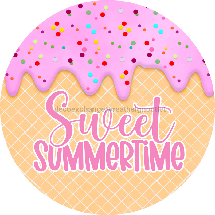 Sweet SUmertime Sign, DECOE-5262-D, Sign For Wreath, 10" Wood Sign