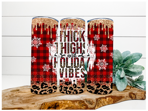 Thick Thighs Holiday Vibes 20 oz Skinny Tumbler DECOETUMBLER-073 - DecoExchange