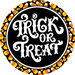 Trick or Treat Halloween Sign, DECOE-5277-D, Sign For Wreath, 10" Wood Sign