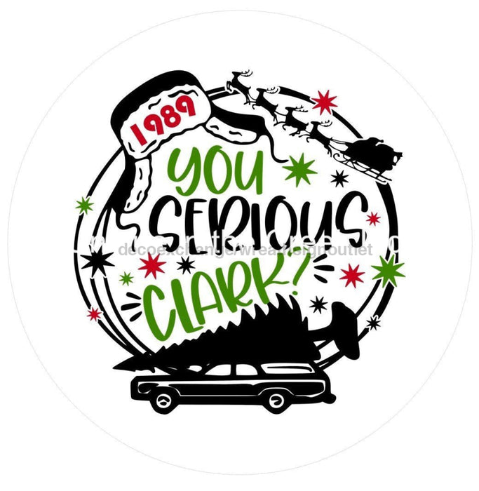 Vinyl Decal | Are you Serious | Christmas | Winter - Unique in the Creek LTD