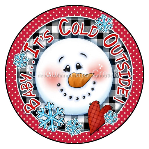 VINYL DECAL | BABY ITS COLD OUTSIDE | SNOWMAN | CHRISTMAS - Unique in the Creek LTD