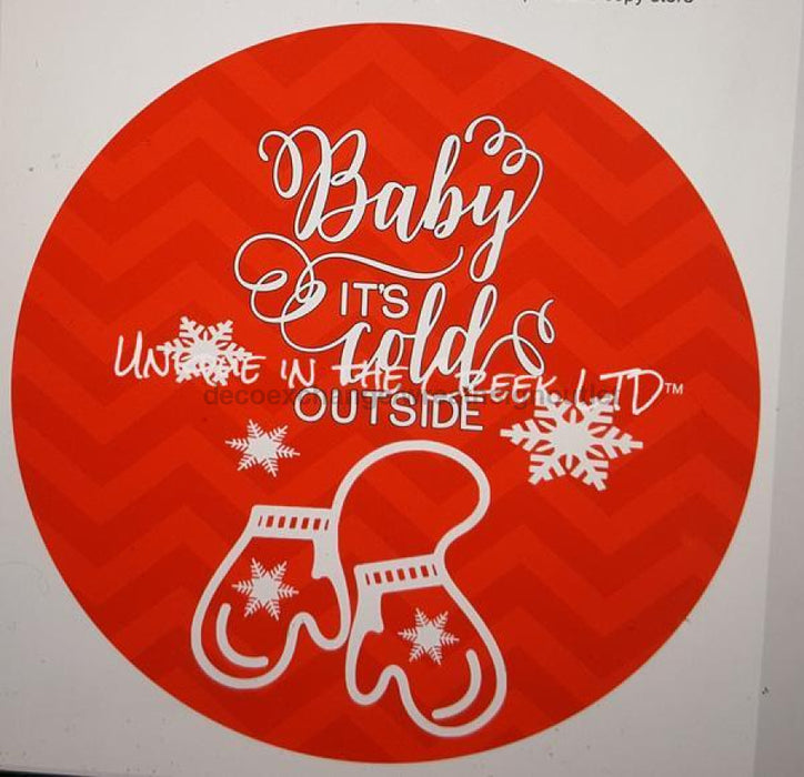 Vinyl Decal | Baby It's Cold Outside | Winter | V107 - Unique in the Creek LTD