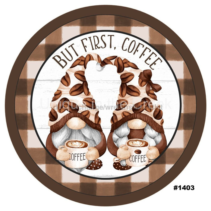 VINYL DECAL | BUT FIRST COFFEE | GNOMES | WELCOME | EVERYDAY - Unique in the Creek LTD