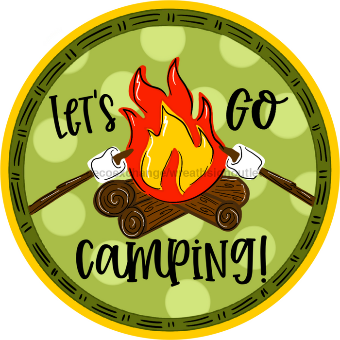 Wreath Sign, Camping Sign, Lets Go Camping, 10" Round Metal Sign, TB-011, DecoExchange, Sign For Wreaths - DecoExchange