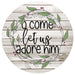 VINYL DECAL | COME LET US ADORE HIM | RELIGIOUS | CHRISTMAS - Unique in the Creek LTD