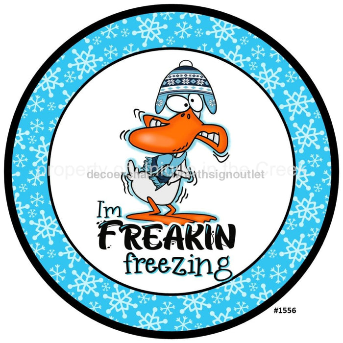 Vinyl Decal | Freakin Freezing | Duck | Winter - Unique in the Creek LTD