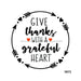 Vinyl Decal | Give Thanks With a Grateful Heart | Thanksgiving | Autumn | Fall 10.5’’ Vinyl Round 10.5’’ Vinyl Round