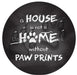 VINYL DECAL | HOUSE IS NOT A HOME | PETS | DOG | CAT | EVERYDAY - Unique in the Creek LTD